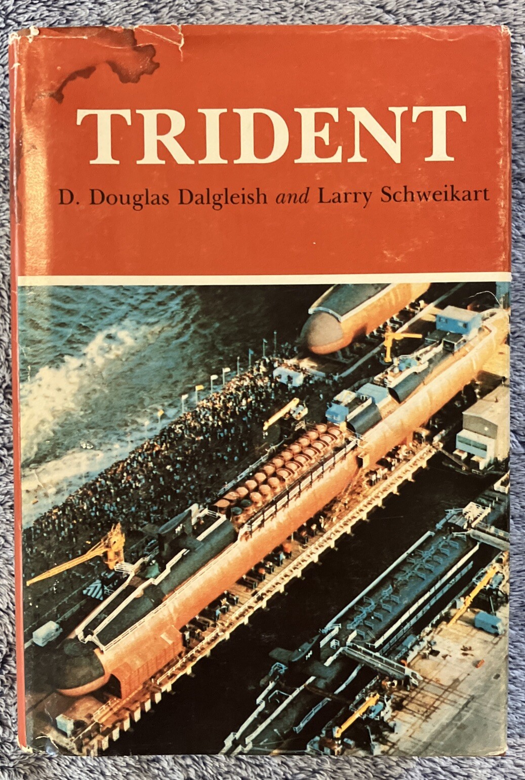 Trident by D. Douglas Dalgleish and Larry Schweikart-Signed