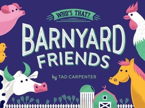 Barnyard Friends (Who’s That?) – Board book By Carpenter, Tad – GOOD