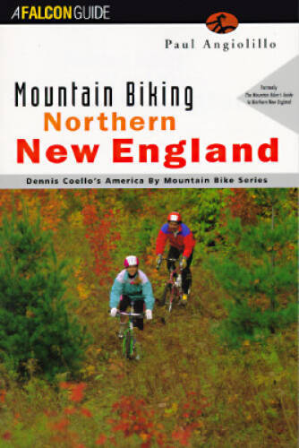Mountain Biking Northern New England (Regional Mountain Bi – VERY GOOD