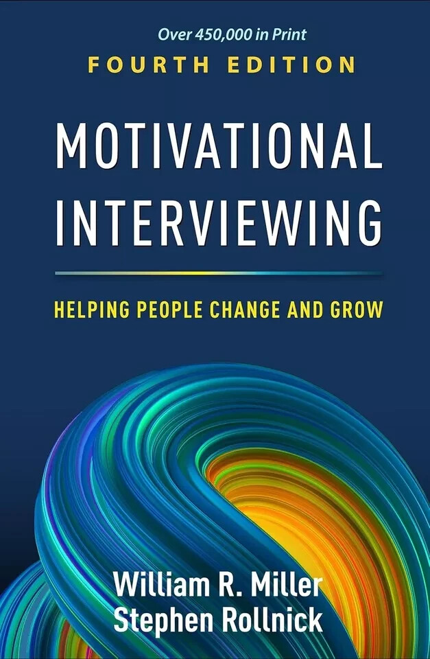 Motivational Interviewing :Helping People Change And Grow, 4th Edition new book