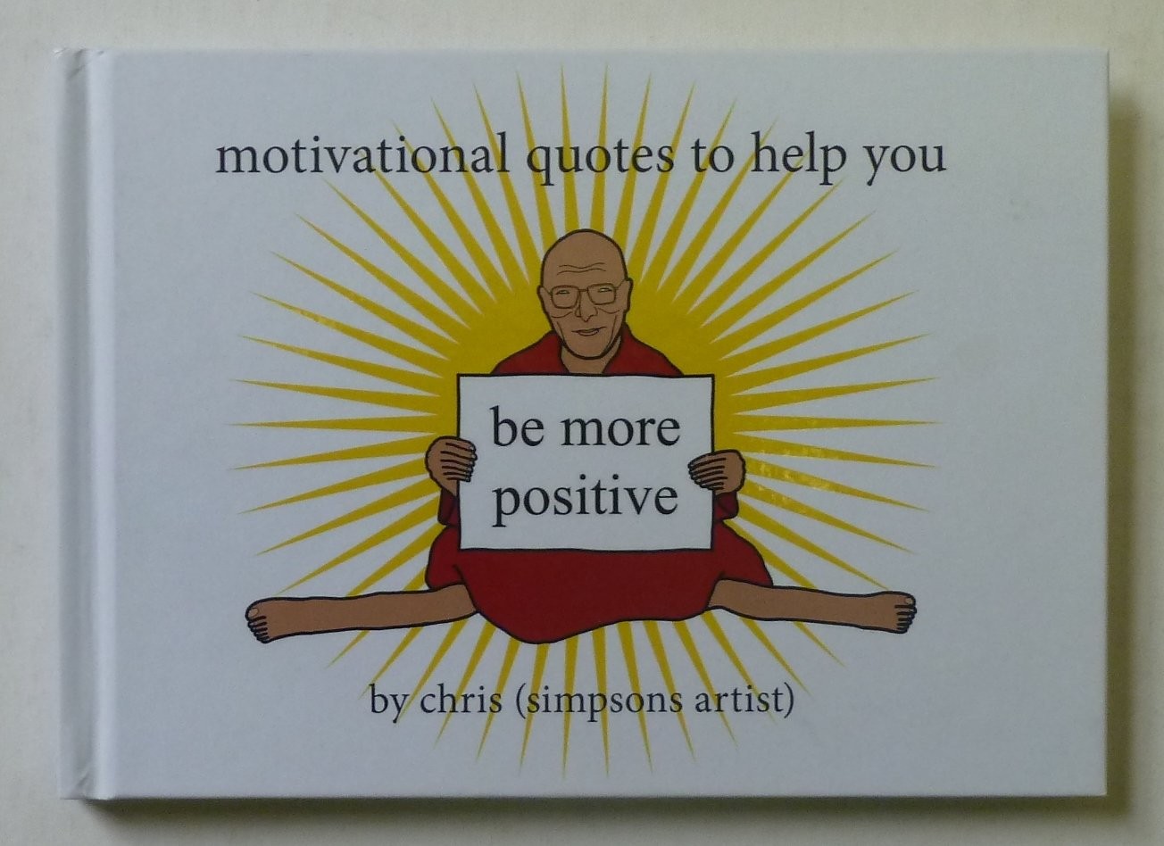 Motivational Quotes to Help You Be More Positive – hardcover (Simpsons Artis…