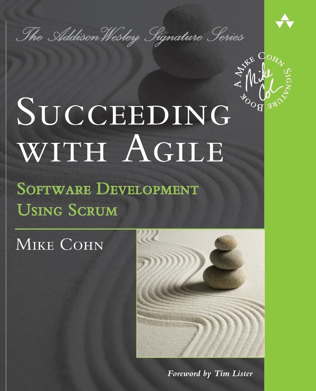 Succeeding with Agile: Software Development Using Scrum (Addison-Wesley Sign…