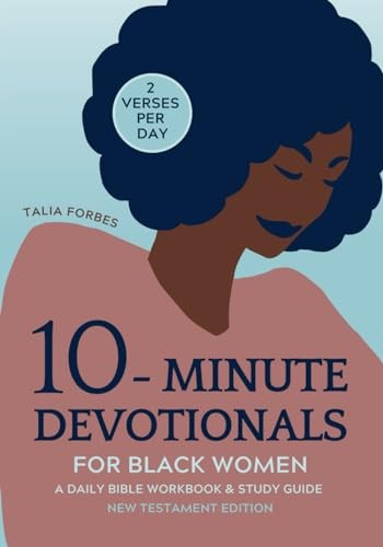 10-Minute Devotionals for Black Women: A Daily Bible Workbook & Study Guide …