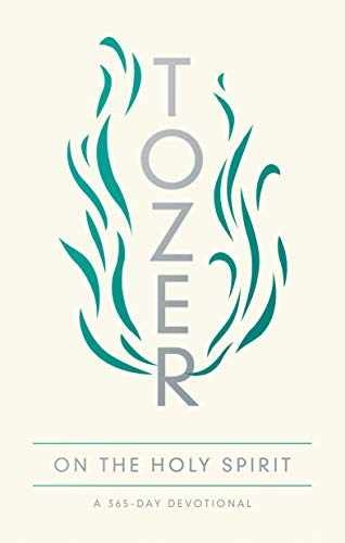 Tozer on the Holy Spirit: A 365-Day – Paperback, by Tozer A W – Very Good