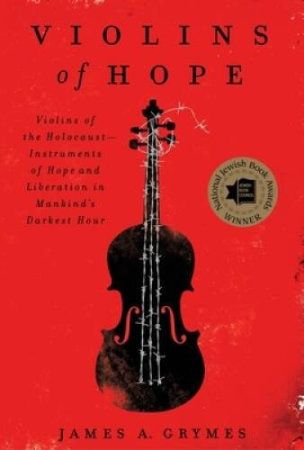 Violins of Hope: Violins of the Holocaust–Instruments of Hope and Libera – GOOD