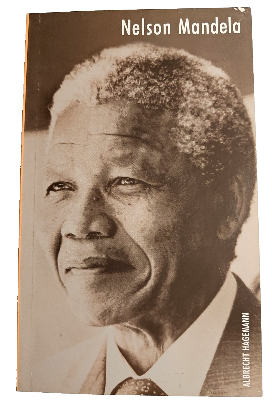 Nelson Mandela by Albrecht Hagemann Trans by Lucy Stratten 168 Pages 4.5″x7.5″