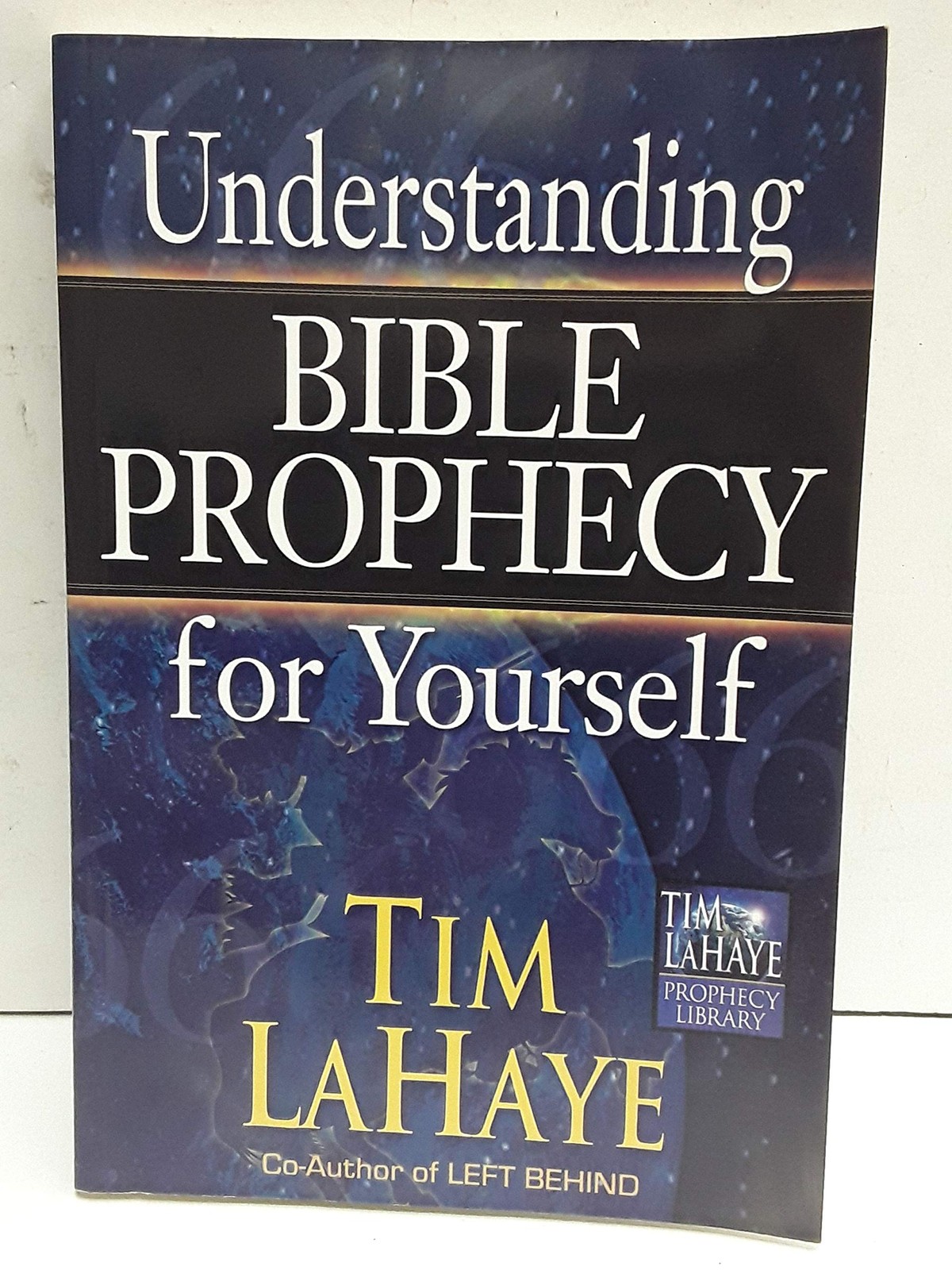 Understanding Bible Prophecy for Yourself (Tim LaHaye Prophecy Library™)