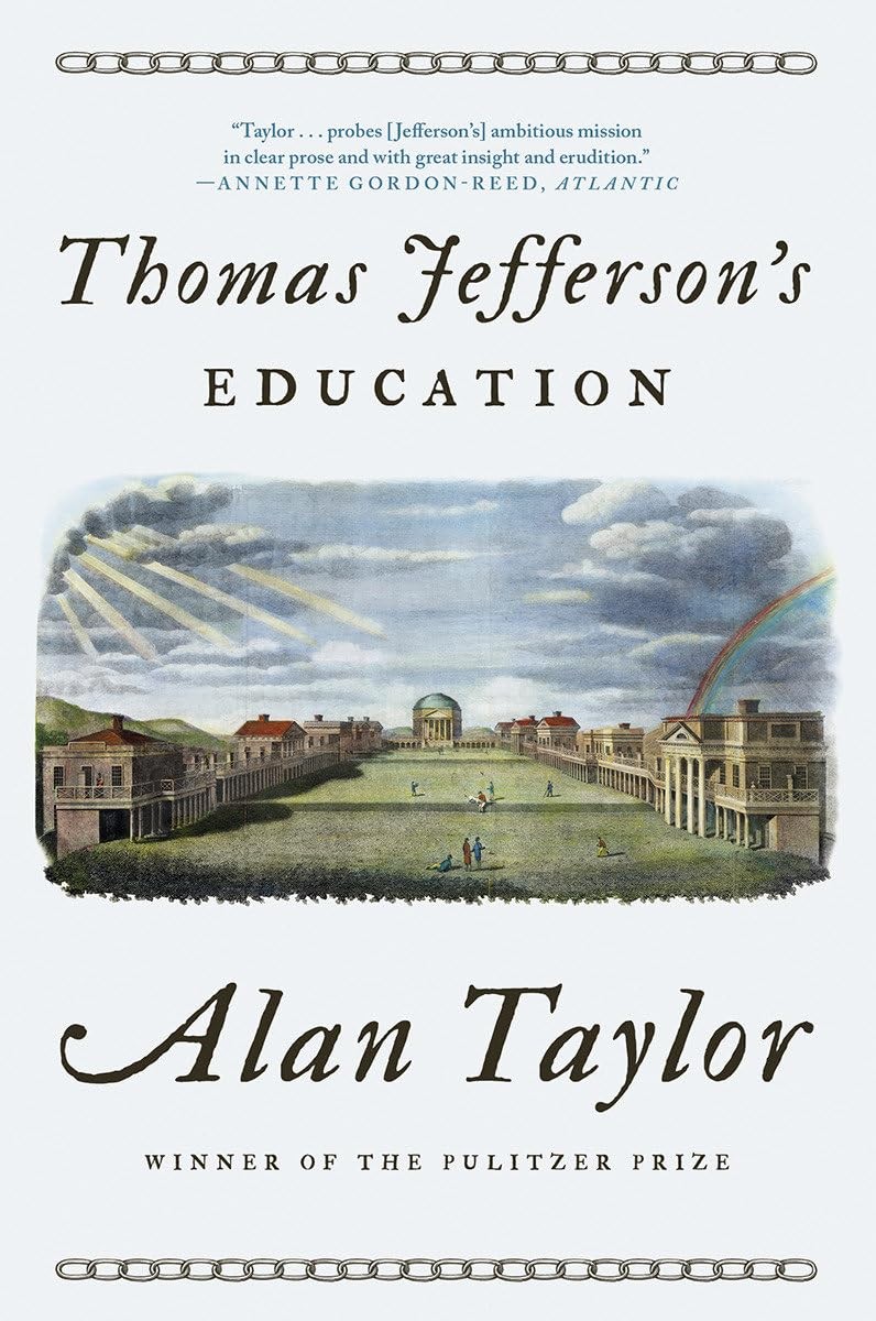 Thomas Jefferson’s Education, Taylor, Alan, Excellent Book