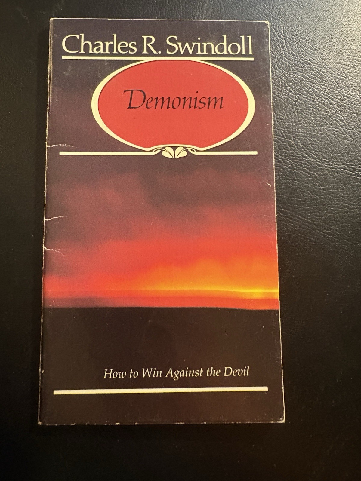 Demonism Charles R Swindoll 1981 Multnomah Press Devil Booklet Anti Occult Satan