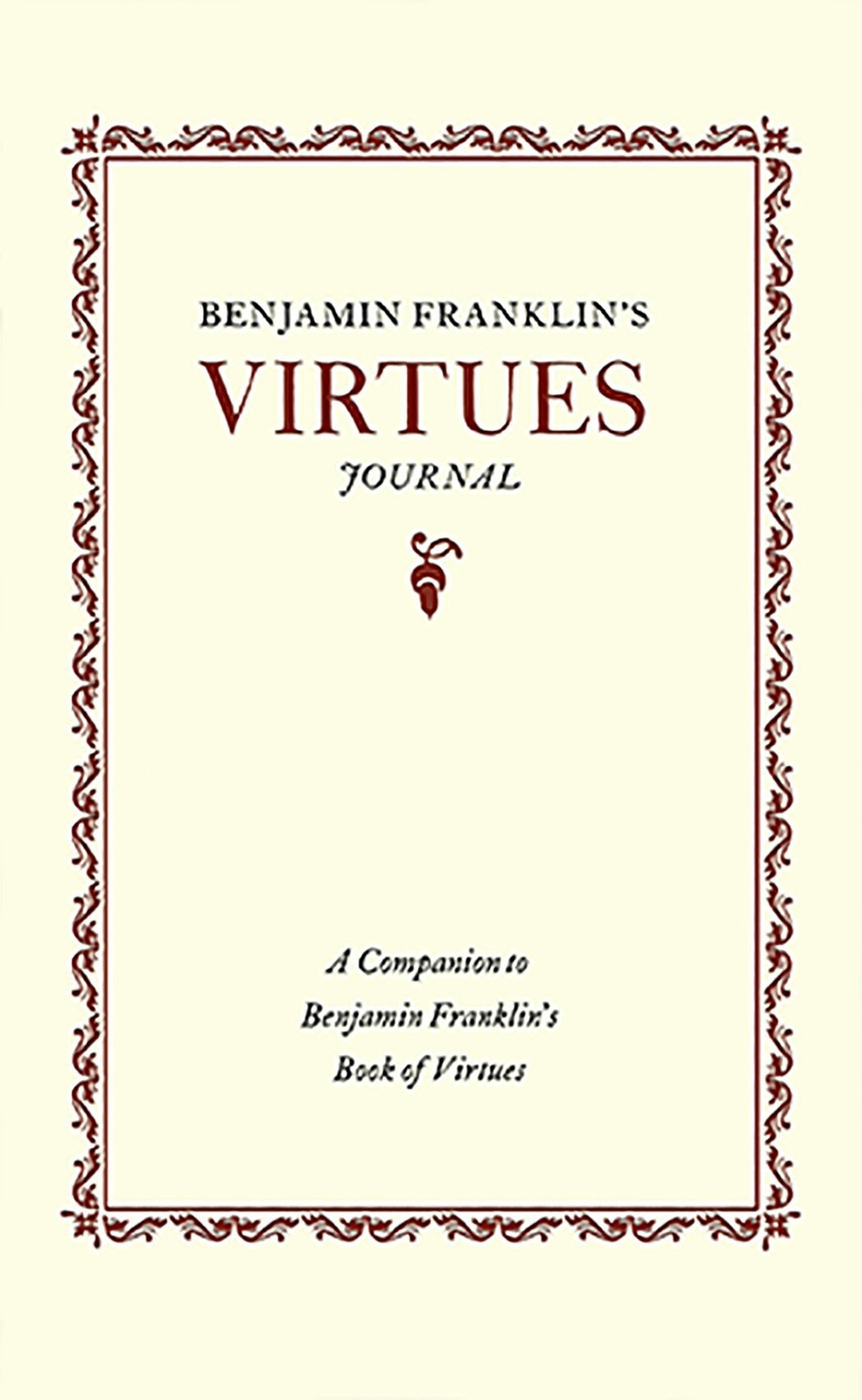 NEW Applewood Books Benjamin Franklin’s Virtues Journal, 9781429093927 Applewoo