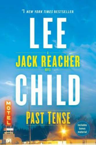 Past Tense: A Jack Reacher Novel – Paperback By Child, Lee – GOOD