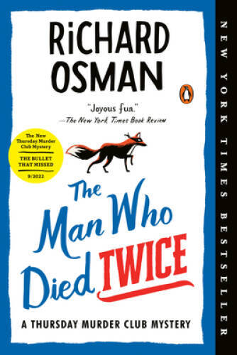 The Man Who Died Twice: A Thursday Murder Club Mystery – Paperback – VERY GOOD