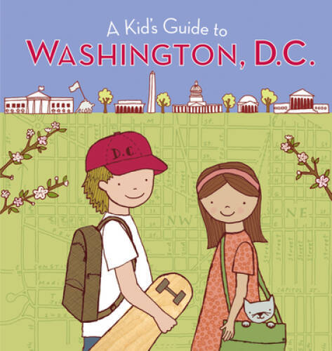 A Kid’s Guide to Washington, D.C.: Revised and Updated Edition – VERY GOOD