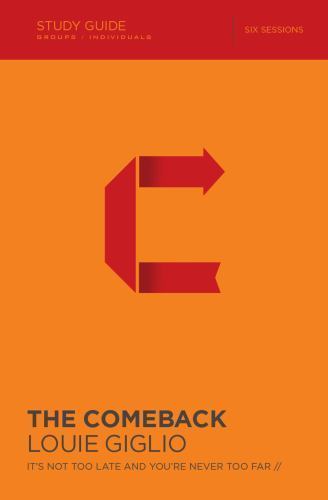 NEW The Comeback Study Guide: It’s Not Too Lat… 9780310887386 by Giglio, Louie