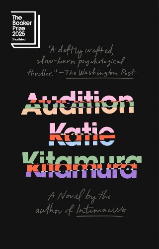 Audition: A Novel, Kitamura, Katie