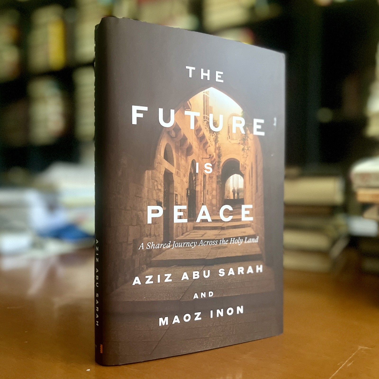 Signed 2026 HC The Future Is Peace by Aziz Abu Sarah and Maoz Inon