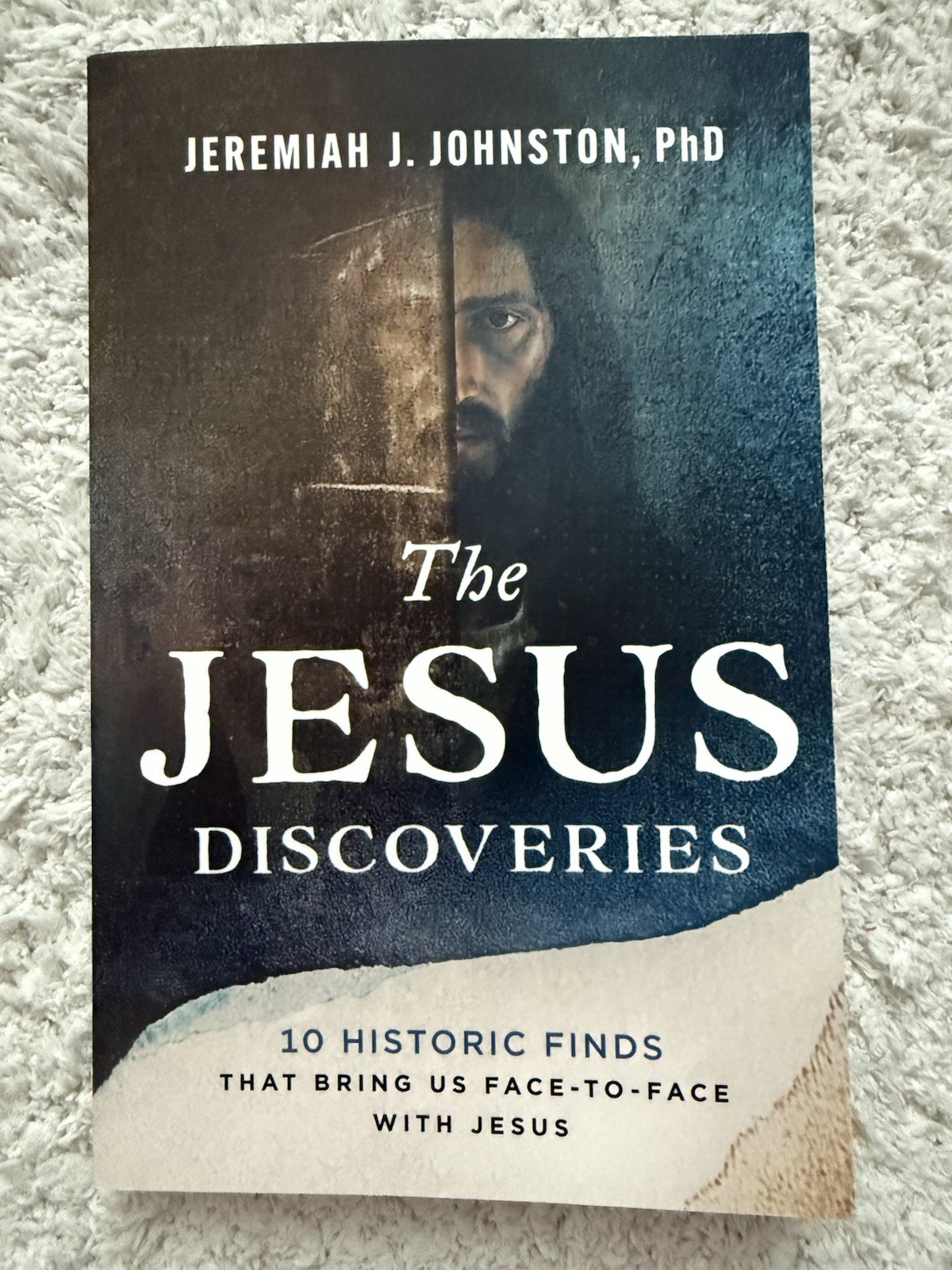 The Jesus Discoveries Jeremiah J. Johnston PhD Paperback Christian Theology Book