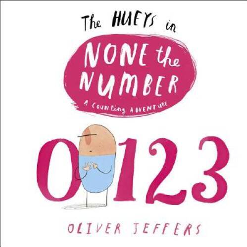 The Hueys in None The Number – Hardcover By Jeffers, Oliver – GOOD