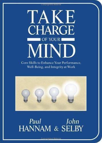 Take Charge of Your Mind: Core Skills to Enhance Your Performance, W – VERY GOOD