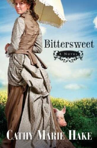 Bittersweet (California Historical Series #2) – Paperback – GOOD