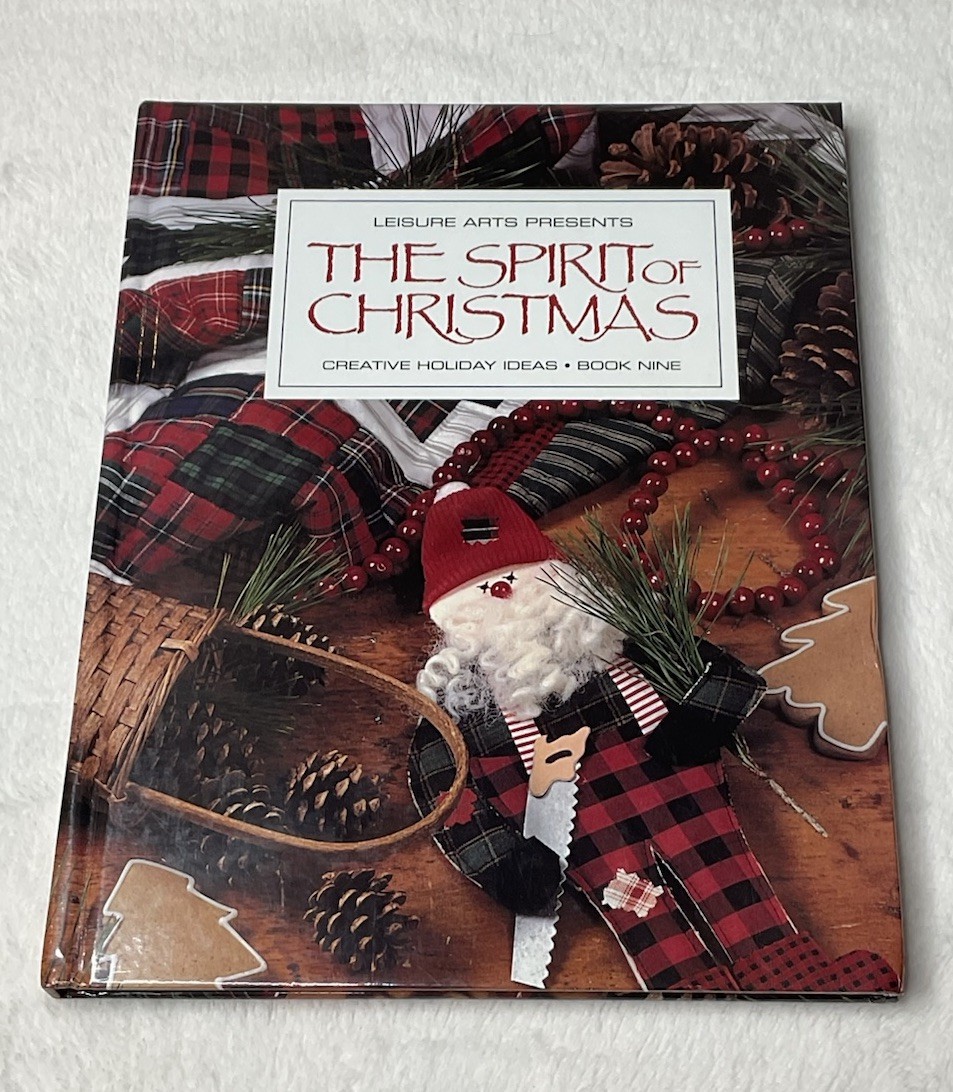 Vintage 1995 The Spirit of Christmas Book 9 Leisure Arts Craft Recipe Cookbook