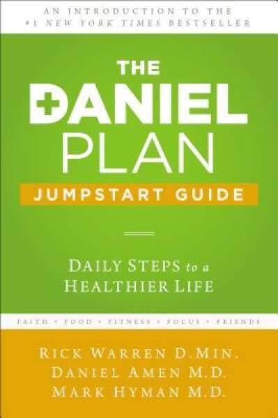The Daniel Plan Jumpstart Guide: Daily Steps to a Healthier Life – ACCEPTABLE