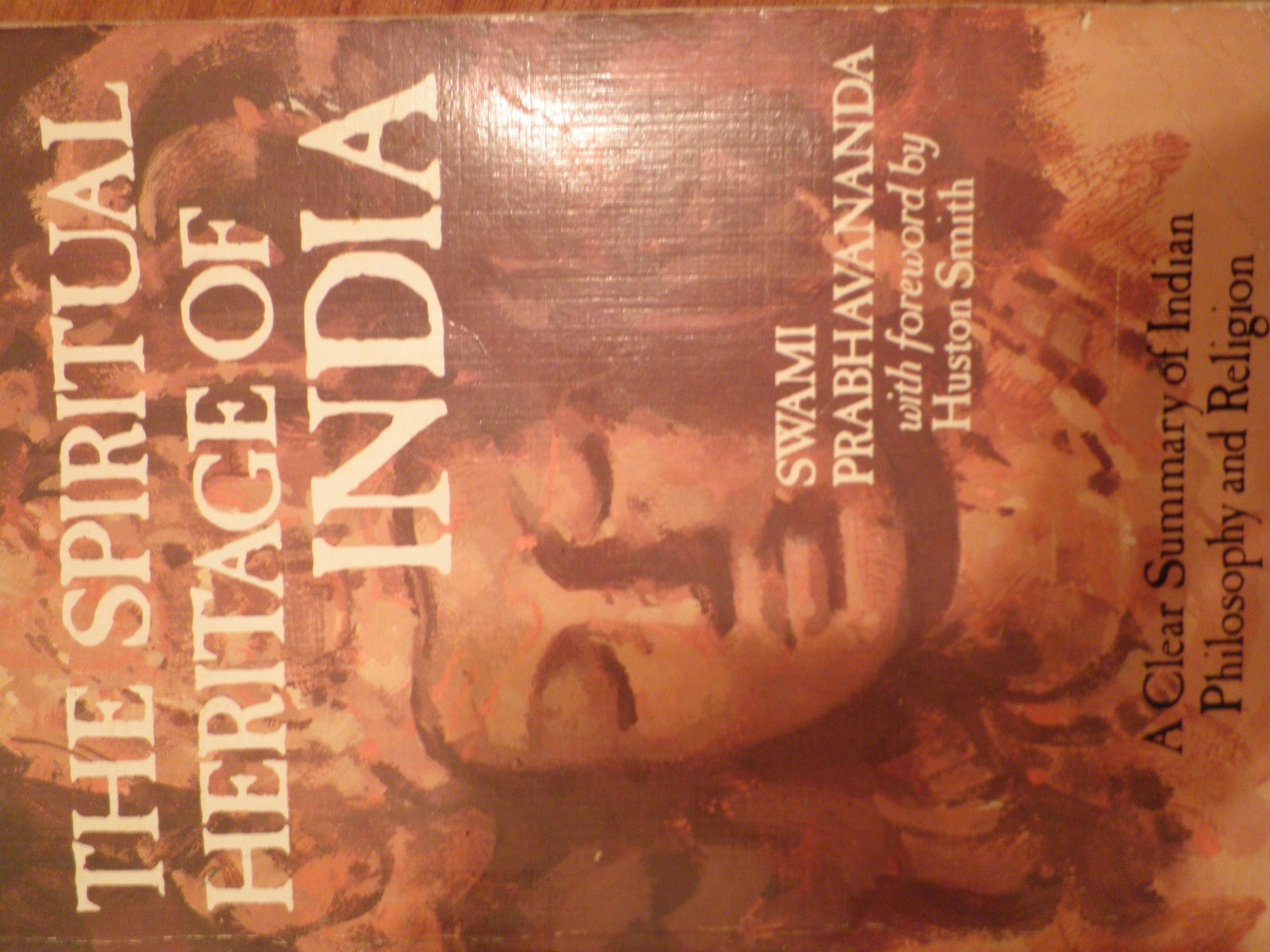The Spiritual Heritage of India: A Clear Summary of Indian Philosophy and Re…