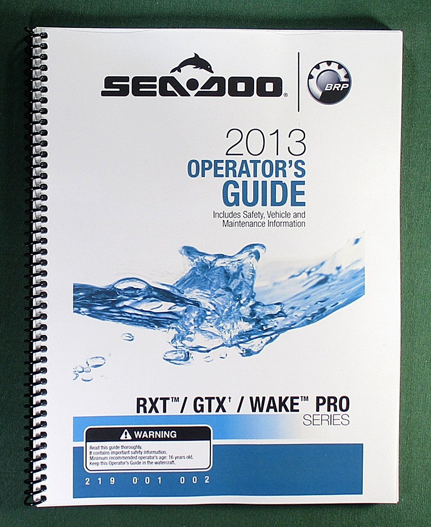 2013 SeaDoo RXT / GTX / WAKE PRO Series Operator’s Manual w/ Protective Covers
